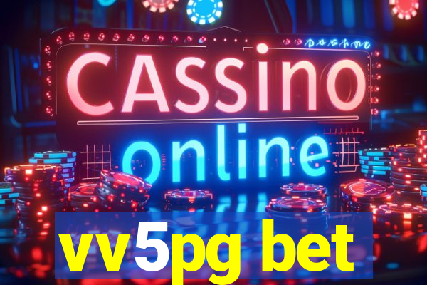 vv5pg bet